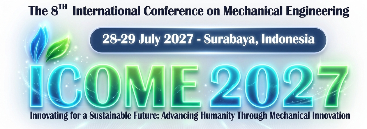 International Conference on Mechanical Engineering (ICOME)